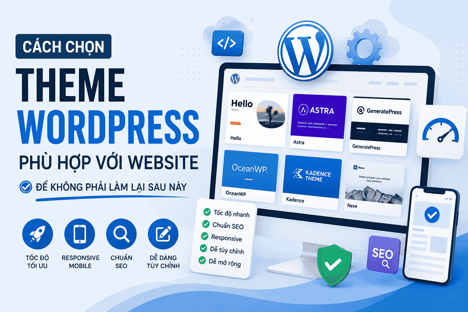 Cách Chọn Theme WordPress Phù Hợp Để Không Phải Làm Lại Website Sau Này